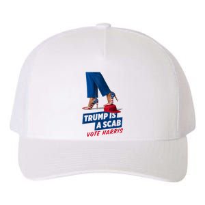 Trump Is A Scab Vote Kamala Harris 2024 Yupoong Adult 5-Panel Trucker Hat