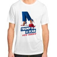 Trump Is A Scab Vote Kamala Harris 2024 Adult ChromaSoft Performance T-Shirt