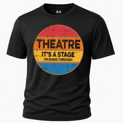 Theatre ItS A Stage IM Going Through Broadway Musical Performance Shirt