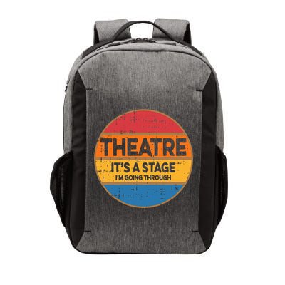 Theatre ItS A Stage IM Going Through Broadway Musical Vector Backpack