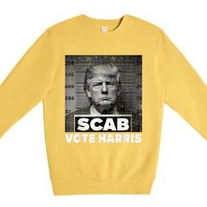 Trump Is A Scab Vote Kamala Harris 2024 Premium Crewneck Sweatshirt