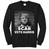 Trump Is A Scab Vote Kamala Harris 2024 Sweatshirt