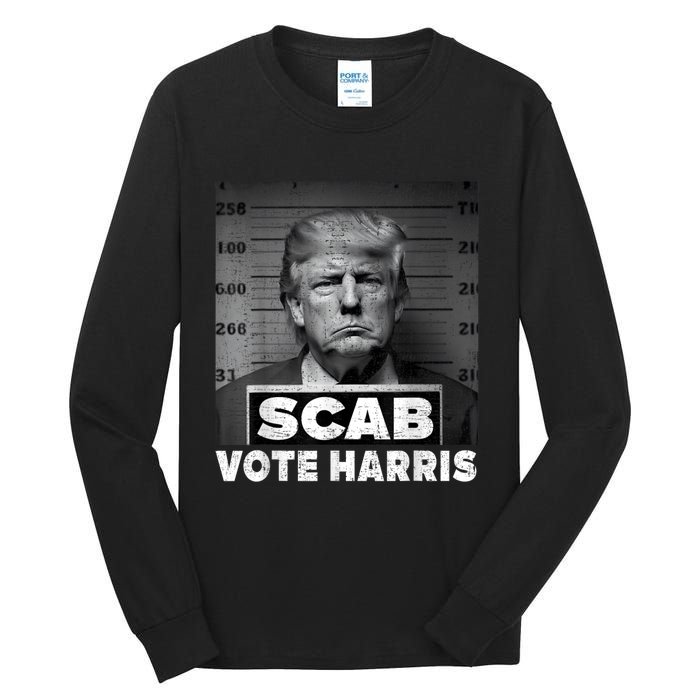 Trump Is A Scab Vote Kamala Harris 2024 Tall Long Sleeve T-Shirt