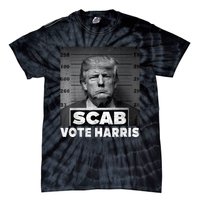 Trump Is A Scab Vote Kamala Harris 2024 Tie-Dye T-Shirt