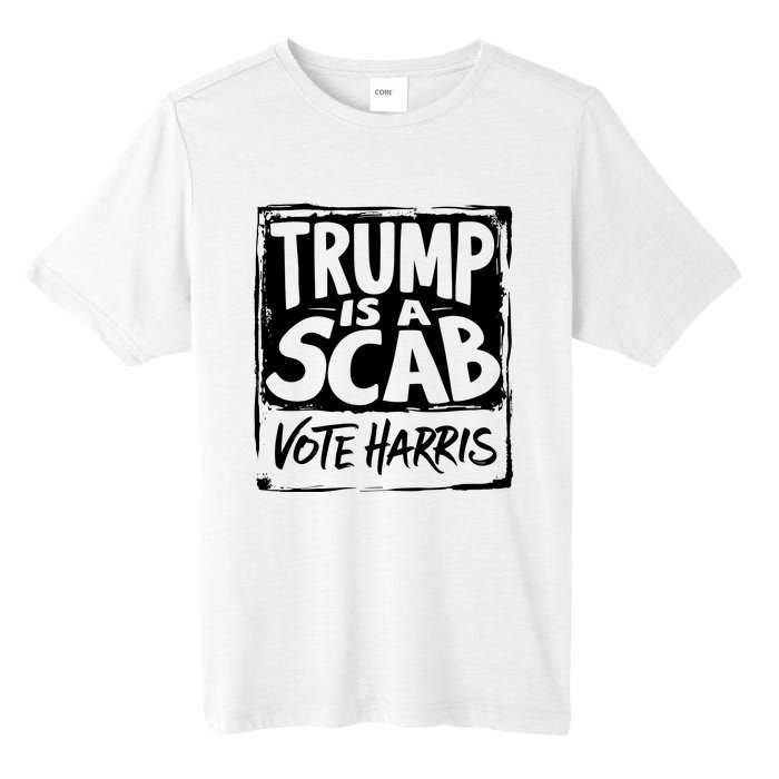 Trump Is A Scab Vote Harris Tall Fusion ChromaSoft Performance T-Shirt