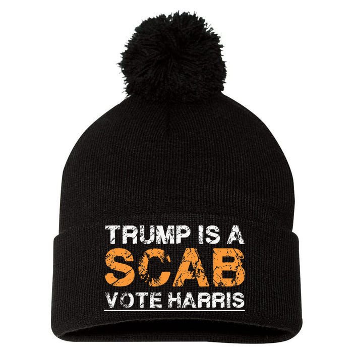 Trump Is A Scab Vote Harris Vintage Harris 2024 Pom Pom 12in Knit Beanie