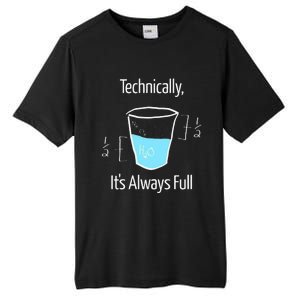 Technically Its Always Full Tall Fusion ChromaSoft Performance T-Shirt