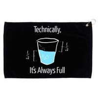 Technically Its Always Full Grommeted Golf Towel