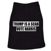 Trump Is A Scab Vote Harris Workers Support Kamala Harris Doggie Tank