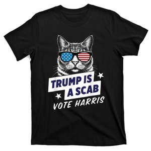 Trump Is A Scab Vote Kamala Harris 2024 T-Shirt