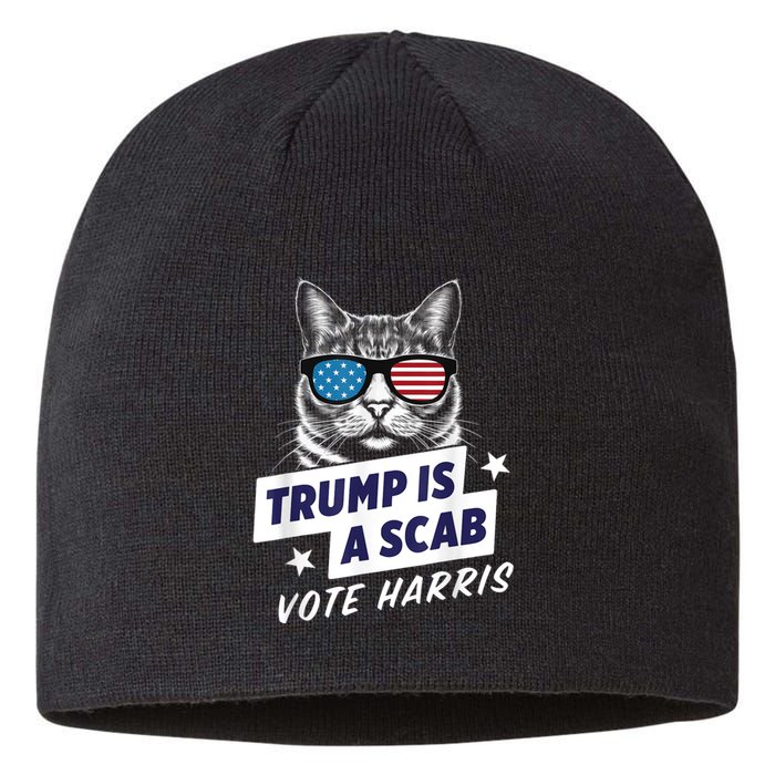 Trump Is A Scab Vote Kamala Harris 2024 Sustainable Beanie