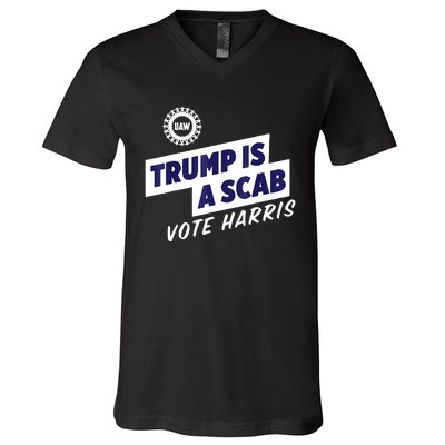 Trump Is A Scab Vote Harris 2024 V-Neck T-Shirt