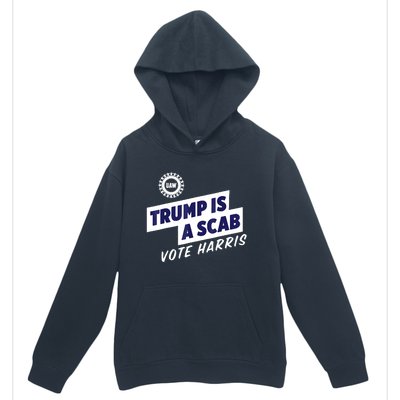 Trump Is A Scab Vote Harris 2024 Urban Pullover Hoodie