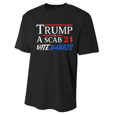 Trump Is A Scab Vote Kamala Harris 2024 Performance Sprint T-Shirt