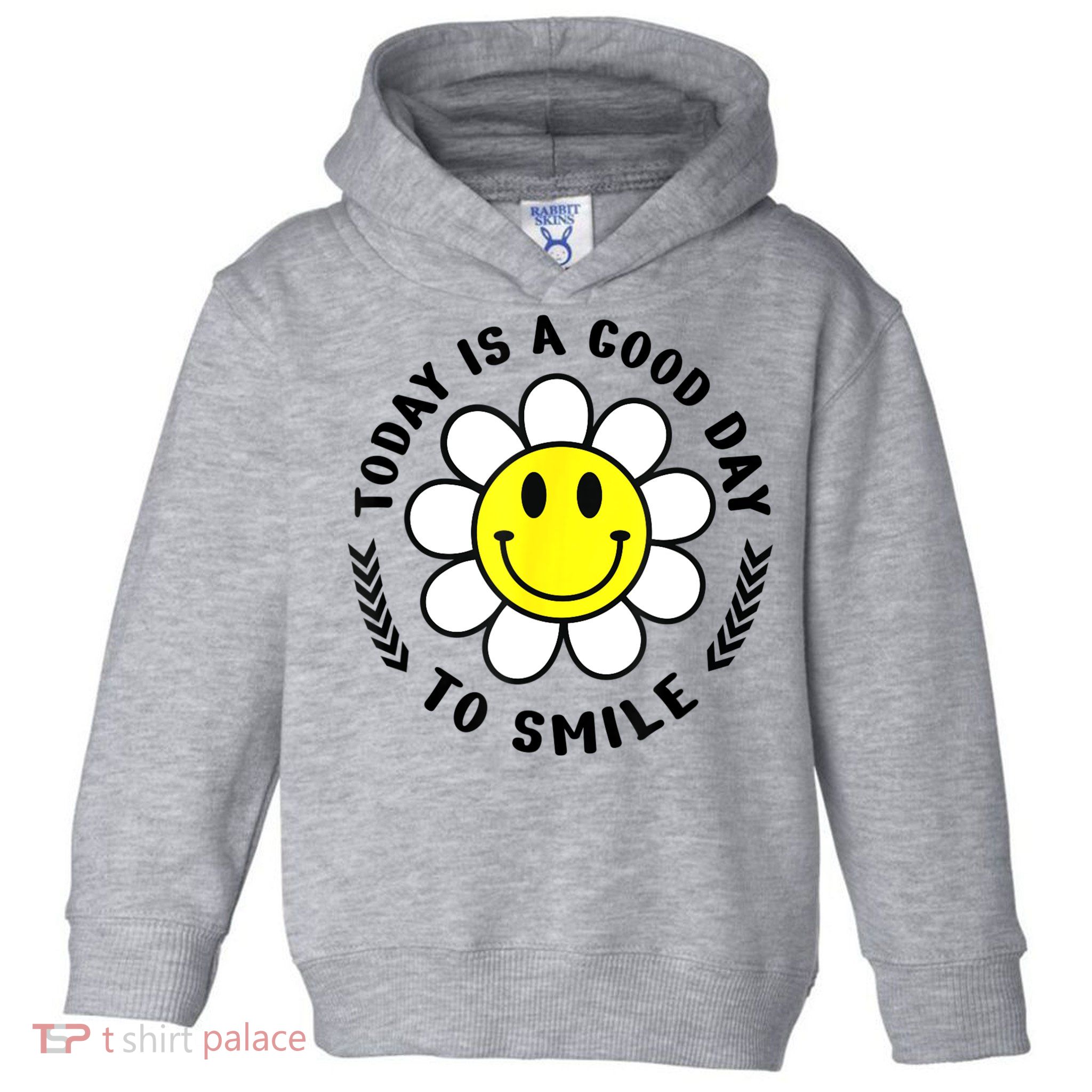 Today Is A Good Day To Smile Yellow Smiley Face Toddler Hoodie