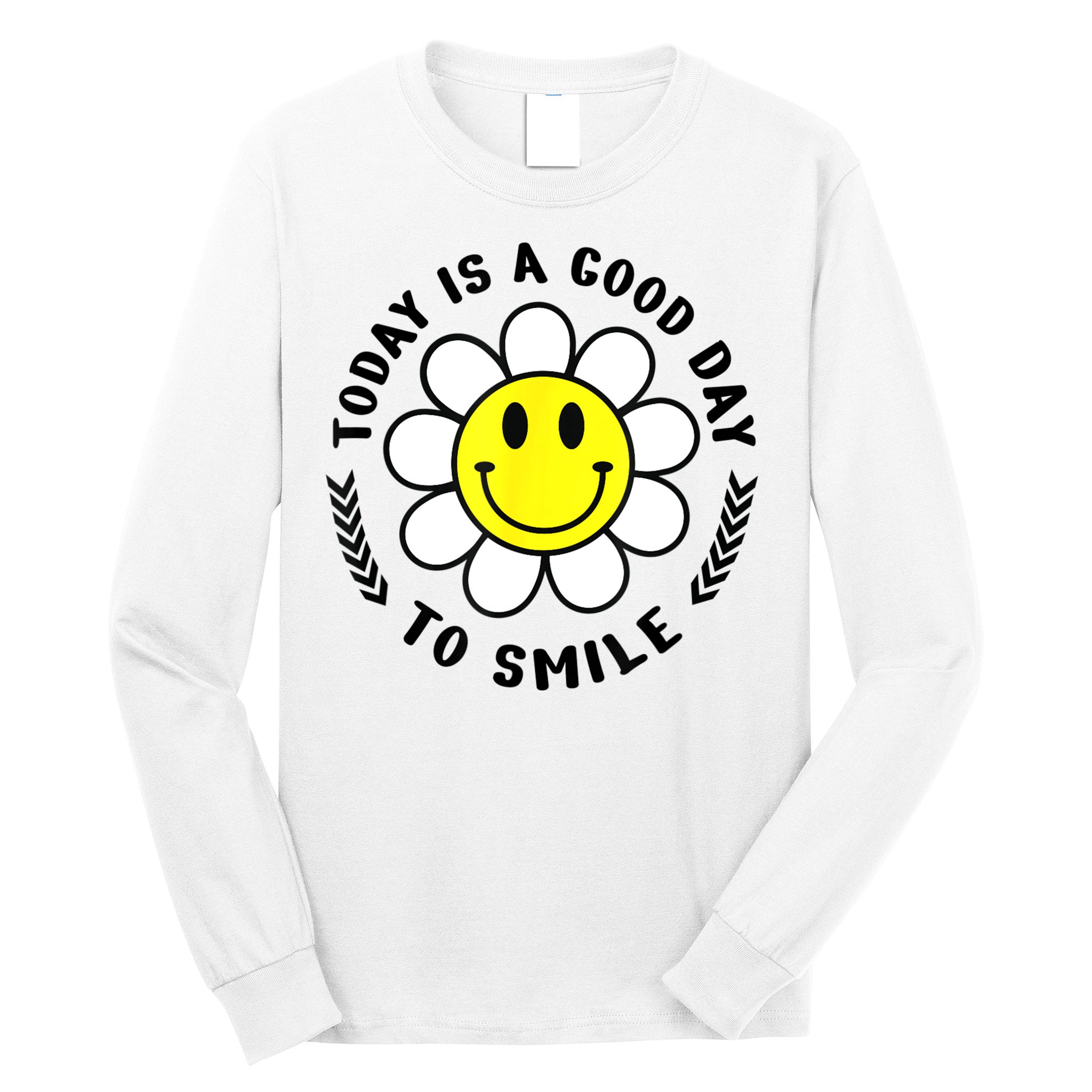 Today Is A Good Day To Smile Yellow Smiley Face Long Sleeve Shirt