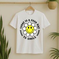 Today Is A Good Day To Smile Yellow Smiley Face T-Shirt