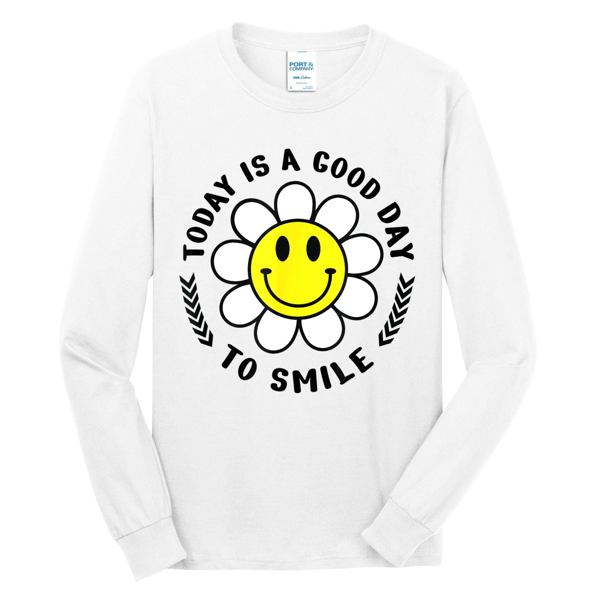 Today Is A Good Day To Smile Yellow Smiley Face Tall Long Sleeve T-Shirt