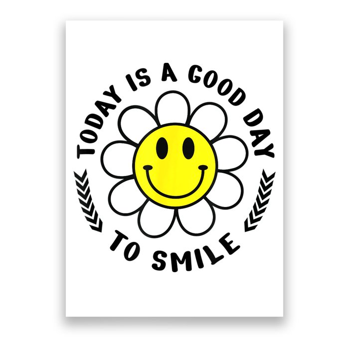Today Is A Good Day To Smile Yellow Smiley Face Poster