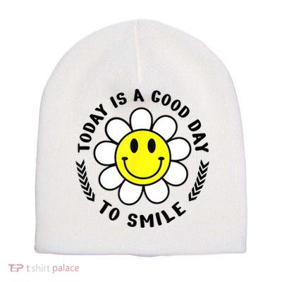 Today Is A Good Day To Smile Yellow Smiley Face Short Acrylic Beanie