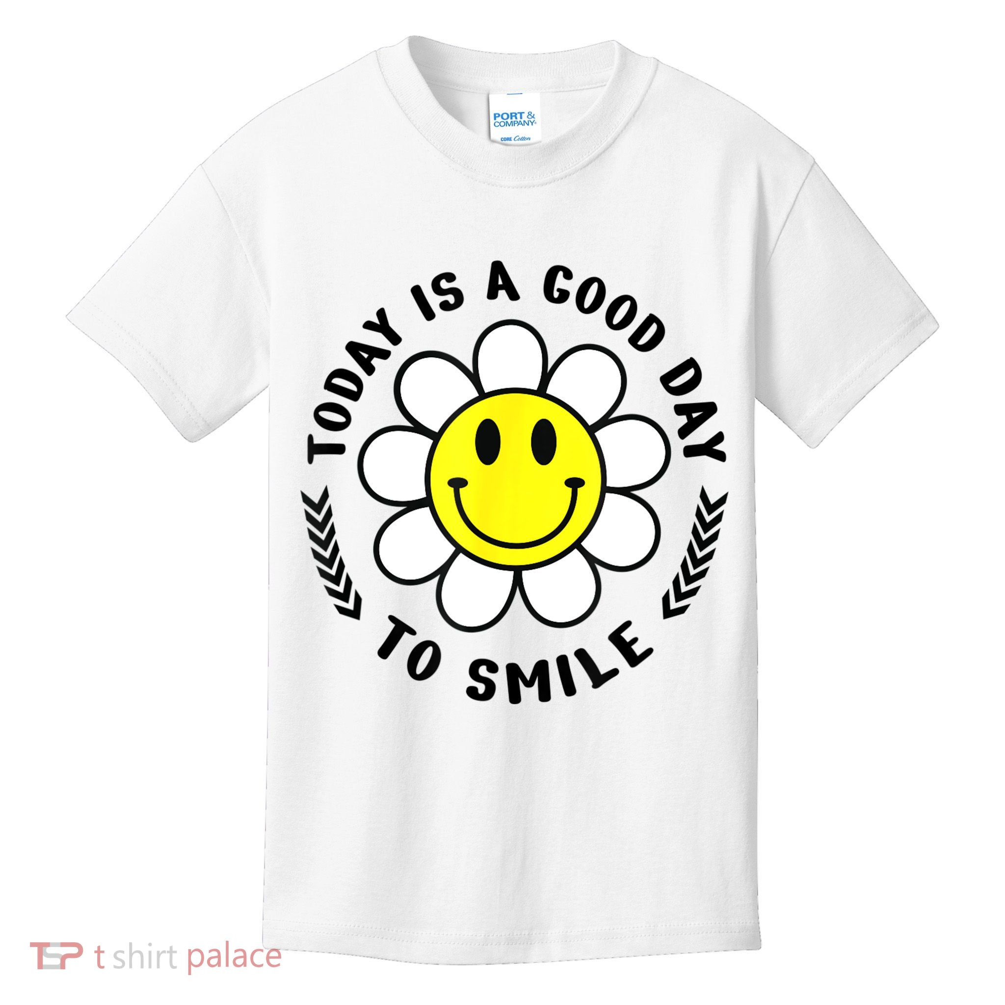 Today Is A Good Day To Smile Yellow Smiley Face Kids T-Shirt