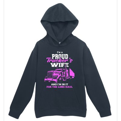 Trucker I'm A Proud Trackers Wife. Truck Drivers Mum Urban Pullover Hoodie