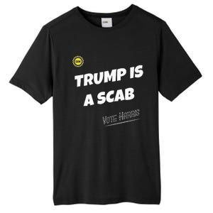 Trump Is A Scab Vote Kamala Harris Funny Uaw Union Premium Tall Fusion ChromaSoft Performance T-Shirt