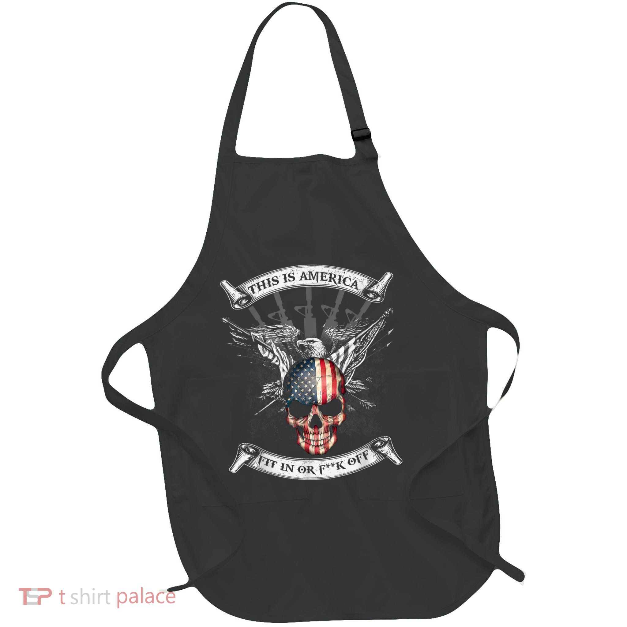 This Is America Fit In Or Fuck Off Skull Full-Length Apron With Pockets
