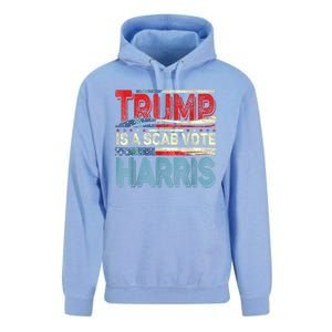 Trump Is A Scab Vote Kamala Harris 2024 Unisex Surf Hoodie