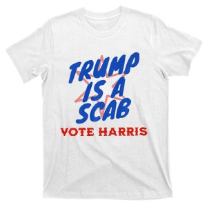 Trump Is A Scab Vote Harris Premium= T-Shirt