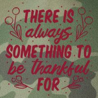 There Is Always Something To Be Thankful For Legacy Tie Dye Trucker Hat
