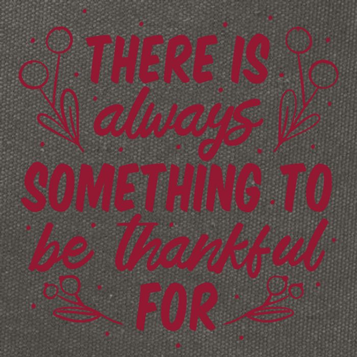 There Is Always Something To Be Thankful For Cotton Canvas Backpack