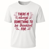 There Is Always Something To Be Thankful For Performance Shirt