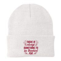 There Is Always Something To Be Thankful For Beanie