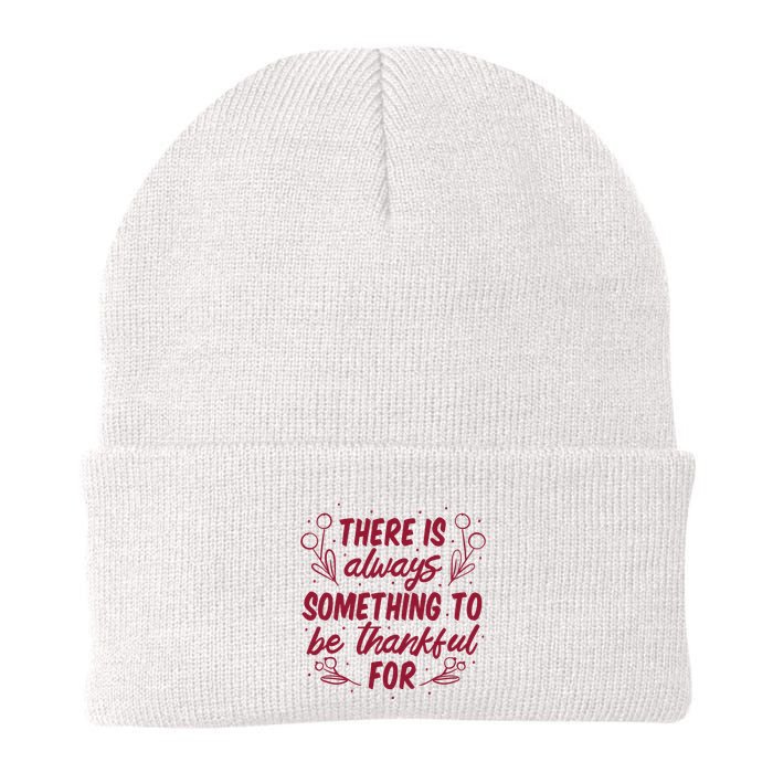 There Is Always Something To Be Thankful For Beanie