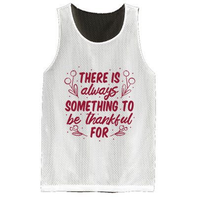 There Is Always Something To Be Thankful For Mesh Reversible Basketball Jersey Tank