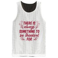 There Is Always Something To Be Thankful For Mesh Reversible Basketball Jersey Tank