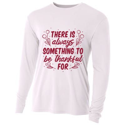 There Is Always Something To Be Thankful For Cooling Performance Long Sleeve Crew