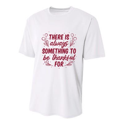 There Is Always Something To Be Thankful For Youth Performance Sprint T-Shirt