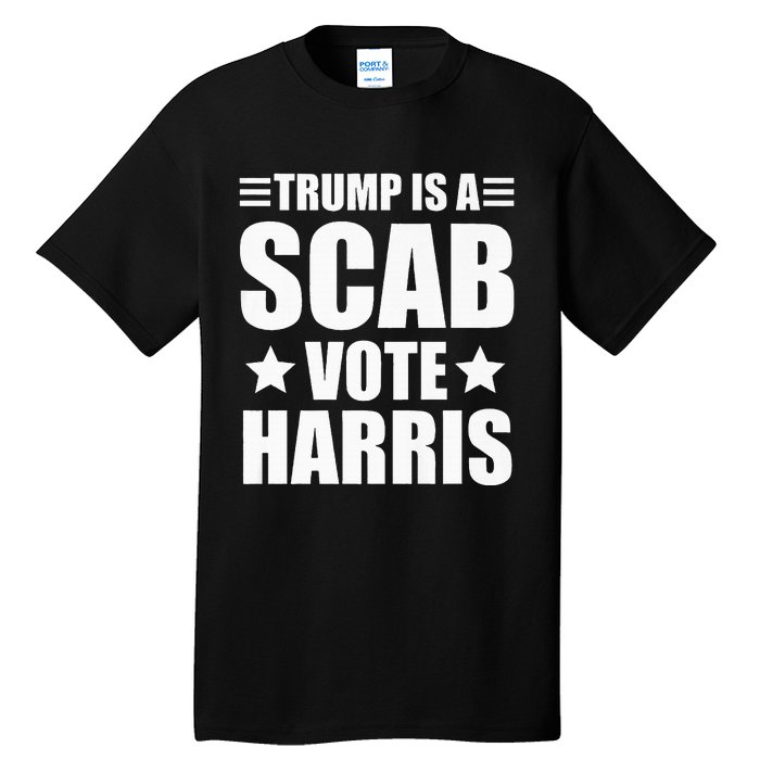 Trump Is A Scab Vote Harris Premium Tall T-Shirt