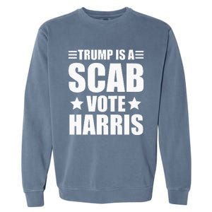 Trump Is A Scab Vote Harris Premium Garment-Dyed Sweatshirt