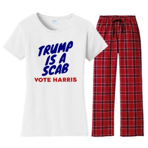 Trump Is A Scab Vote Harris Funny 2024 Women's Flannel Pajama Set