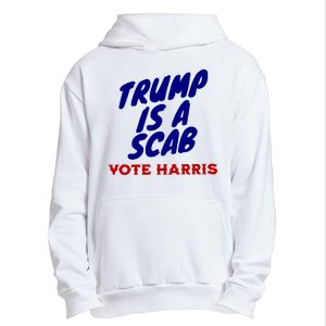 Trump Is A Scab Vote Harris Funny 2024 Urban Pullover Hoodie