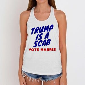 Trump Is A Scab Vote Harris Funny 2024 Women's Knotted Racerback Tank