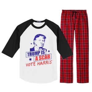 Trump Is A Scab Vote Kamala Harris 2024 Raglan Sleeve Pajama Set