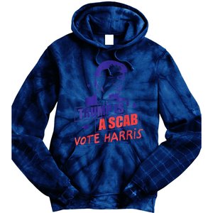 Trump Is A Scab Vote Kamala Harris 2024 Tie Dye Hoodie