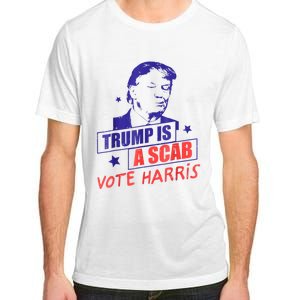 Trump Is A Scab Vote Kamala Harris 2024 Adult ChromaSoft Performance T-Shirt