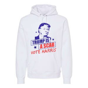 Trump Is A Scab Vote Kamala Harris 2024 Premium Hoodie