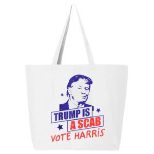 Trump Is A Scab Vote Kamala Harris 2024 25L Jumbo Tote