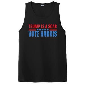 Trump Is A Scab Vote Kamala Harris 2024 PosiCharge Competitor Tank